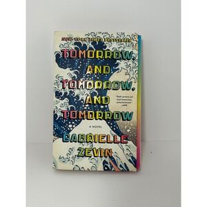 Tomorrow and Tomorrow and Tomorrow Gabrielle Zevin Paperback Novel 2022 Fiction